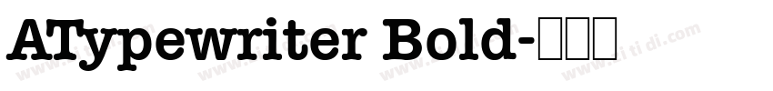 ATypewriter Bold字体转换